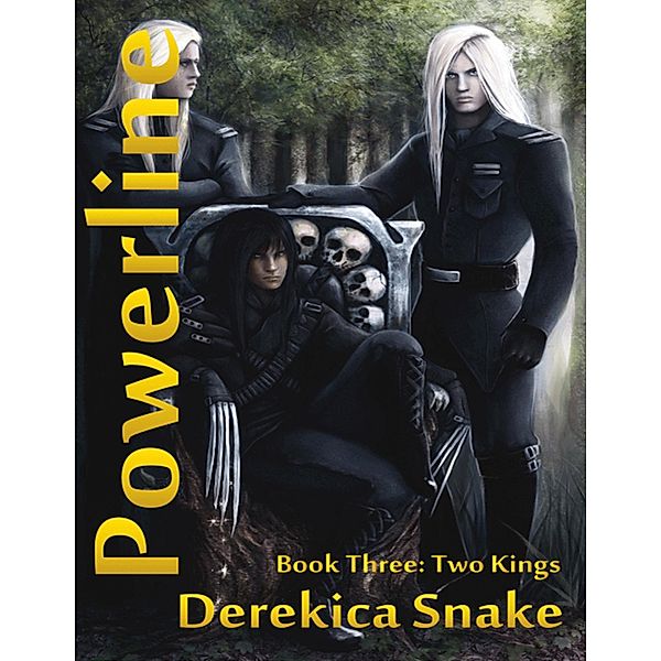 Powerline : Book Three : Two Kings, Derekica Snake