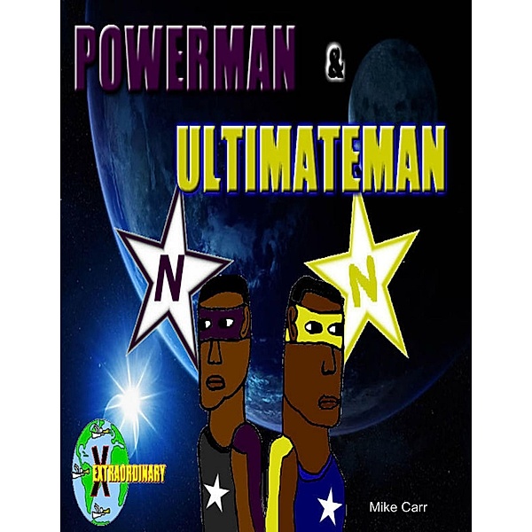 Powerman & Ultimateman, Mike Carr