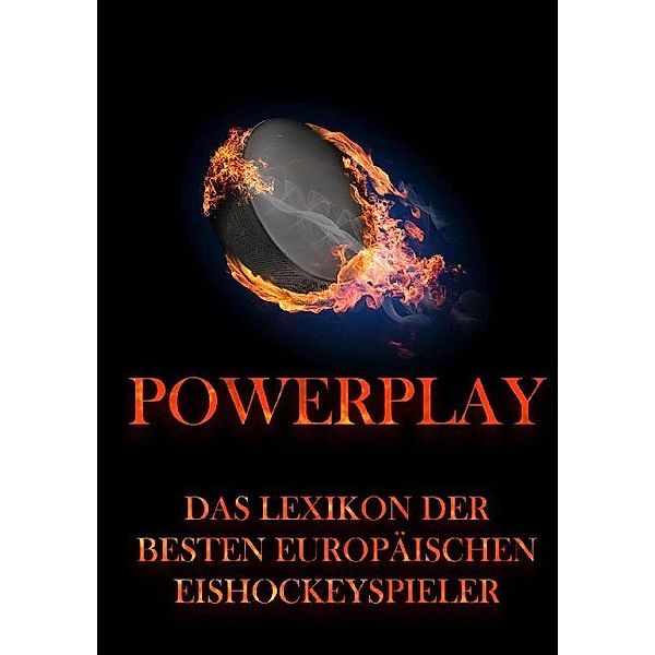 Powerplay - Das Lexikon der besten europäischen Eishockeyspieler