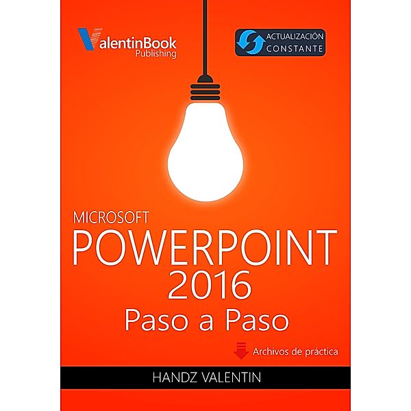 PowerPoint 2016 Paso a Paso, Handz Valentin