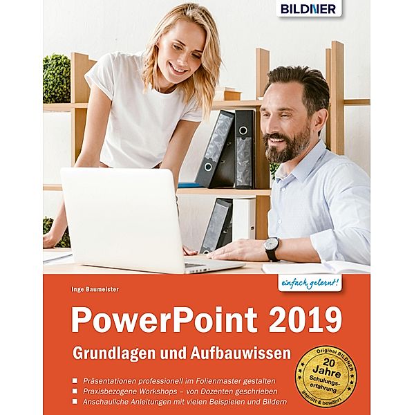 PowerPoint 2019 - Grundlagen und Aufbauwissen, Inge Baumeister