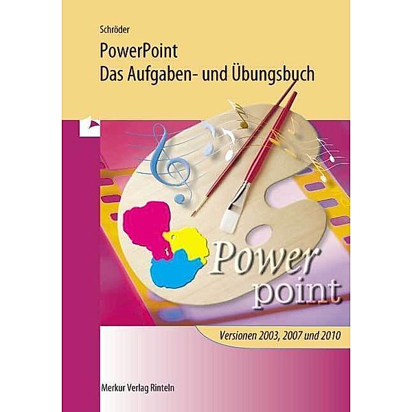 PowerPoint - Das Aufgaben- und Übungsbuch, Marion Schröder