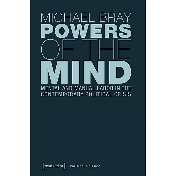 Powers of the Mind / Edition Politik Bd.53, Michael Bray