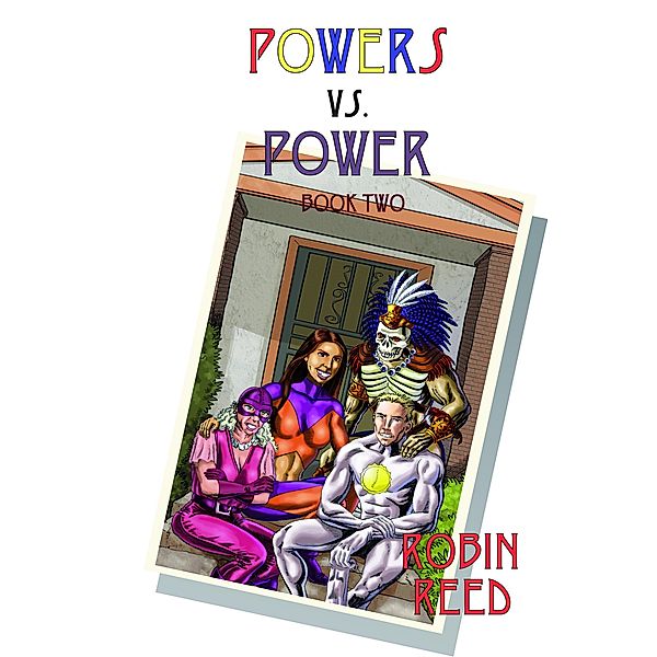 Powers vs. Power Book Two, Robin Reed