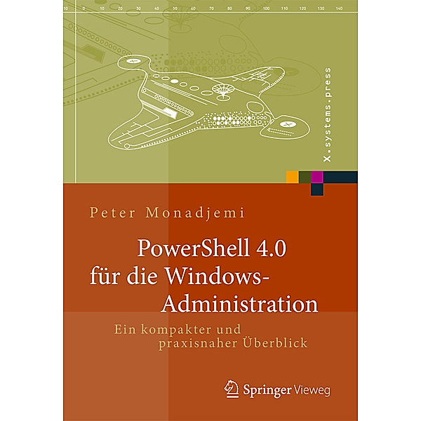 PowerShell 4.0 für die Windows-Administration, Peter Monadjemi