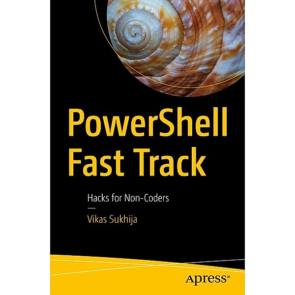 PowerShell Fast Track, Vikas Sukhija