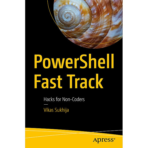 PowerShell Fast Track, Vikas Sukhija