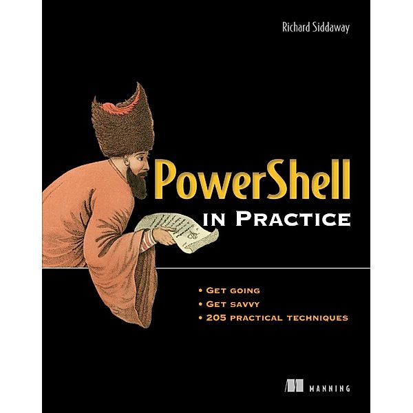 PowerShell in Practice, Richard Siddaway