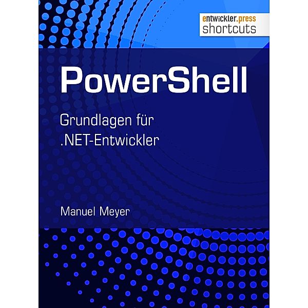 PowerShell / shortcuts, Manuel Meyer