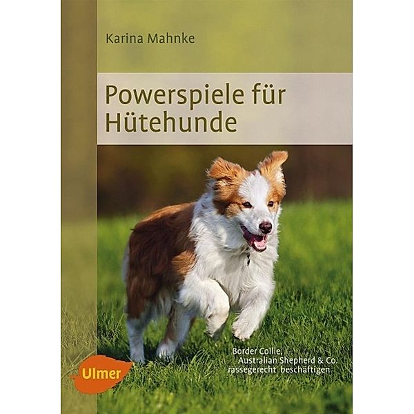 Powerspiele für Hütehunde, Karina Mahnke