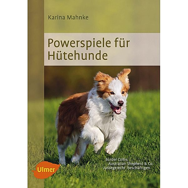 Powerspiele für Hütehunde, Karina Mahnke