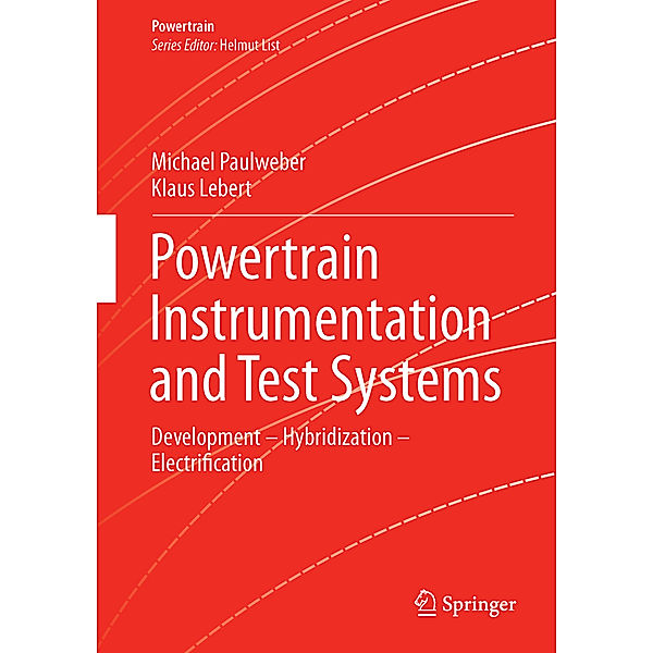 Powertrain Instrumentation and Test Systems, Michael Paulweber, Klaus Lebert