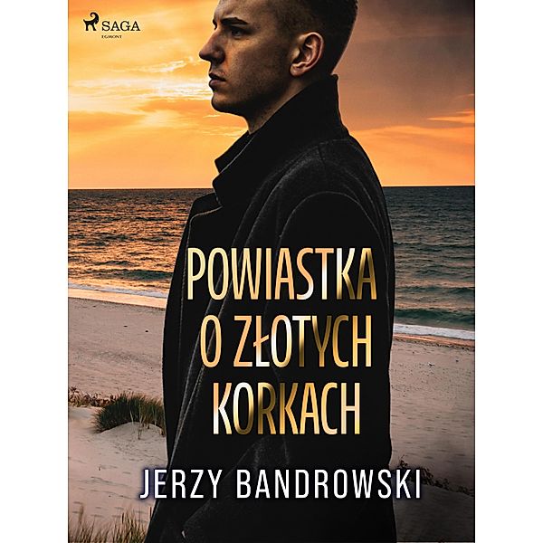 Powiastka o zlotych korkach, Jerzy Bandrowski