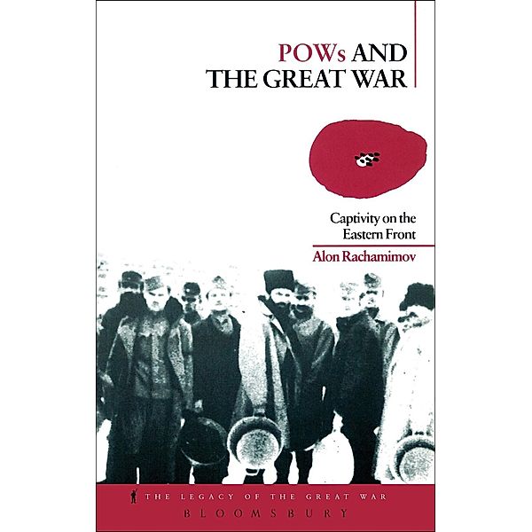 POWs and the Great War, Alon Rachamimov