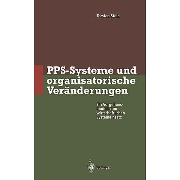 PPS-Systeme und organisatorische Veränderungen, Torsten Stein