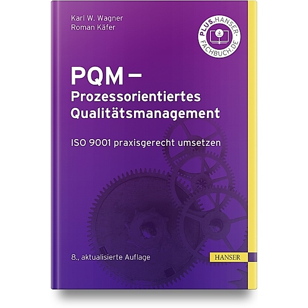 PQM - Prozessorientiertes Qualitätsmanagement, Karl Werner Wagner, Roman Käfer