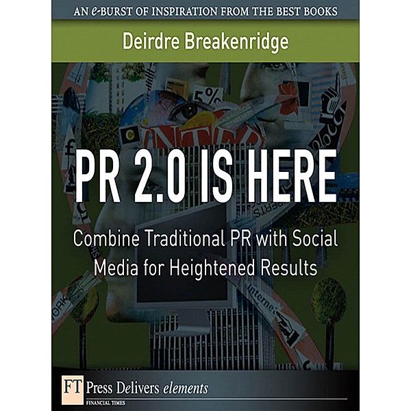 PR 2.0 Is Here, Deirdre Breakenridge