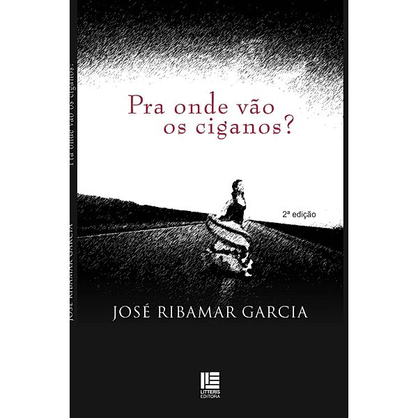 Pra onde vão os ciganos?, José Ribamar Garcia