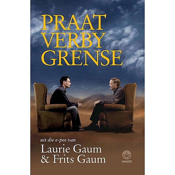 Praat verby grense, Frits Gaum