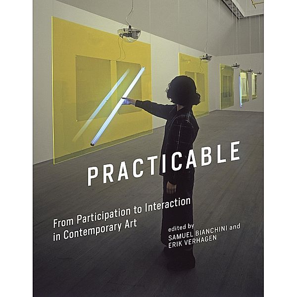 Practicable - From Participation to Interaction in Contemporary Art, Practicable