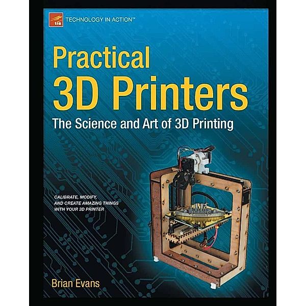 Practical 3D Printers, Brian Evans