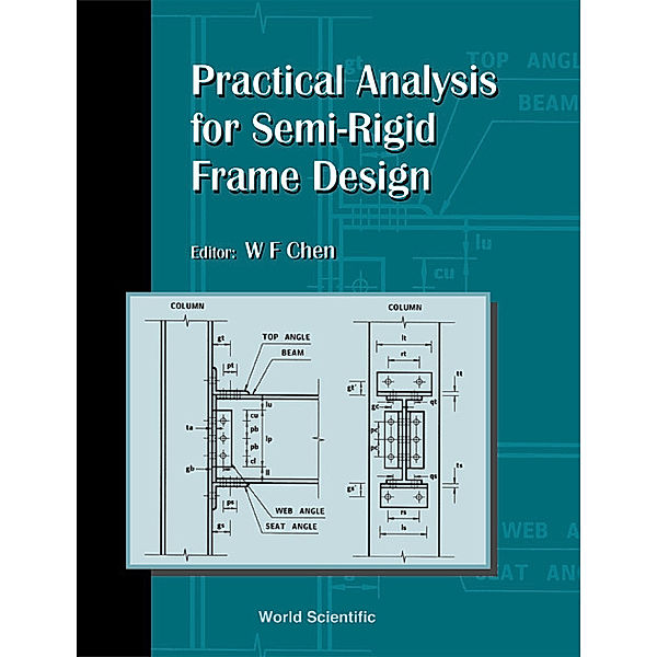 Practical Analysis for Semi-Rigid Frame Design