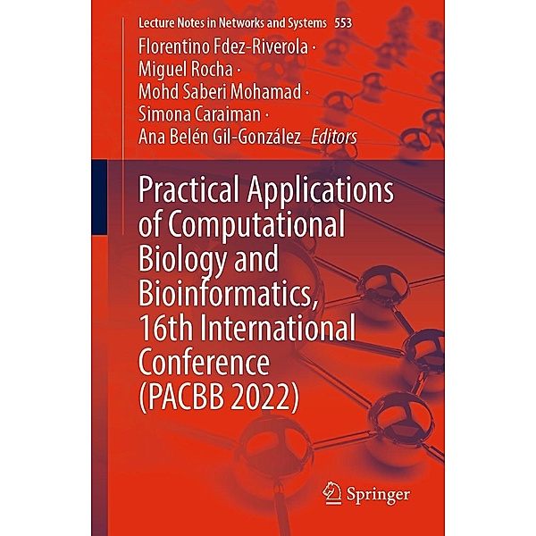 Practical Applications of Computational Biology and Bioinformatics, 16th International Conference (PACBB 2022) / Lecture Notes in Networks and Systems Bd.553