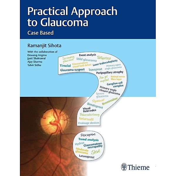 Practical Approach to Glaucoma, Ramanjit Sihota