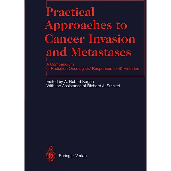 Practical Approaches to Cancer Invasion and Metastases / Medical Radiology
