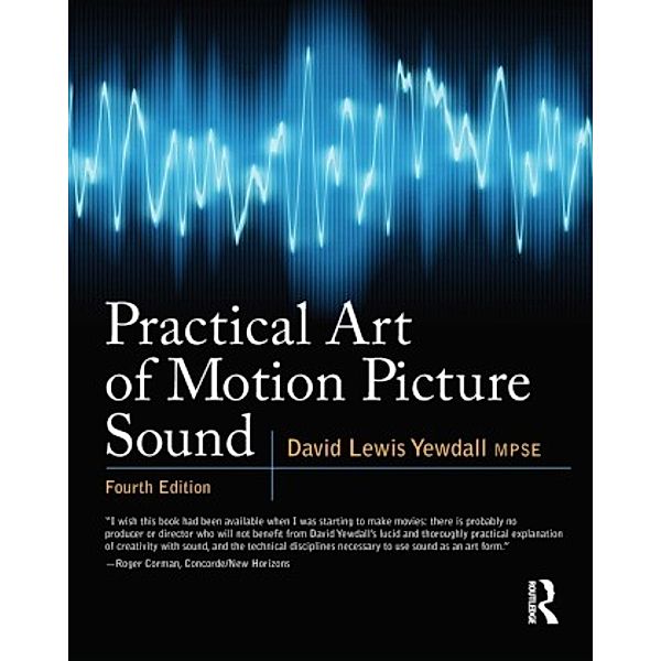 Practical Art of Motion Picture Sound, David Lewis Yewdall