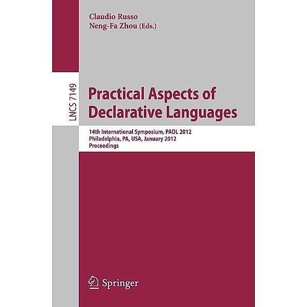 Practical Aspects of Declarative Languages / Lecture Notes in Computer Science Bd.7149