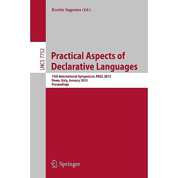 Practical Aspects of Declarative Languages / Lecture Notes in Computer Science Bd.7752