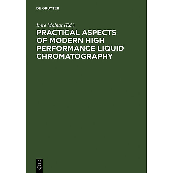 Practical Aspects of Modern High Performance Liquid Chromatography