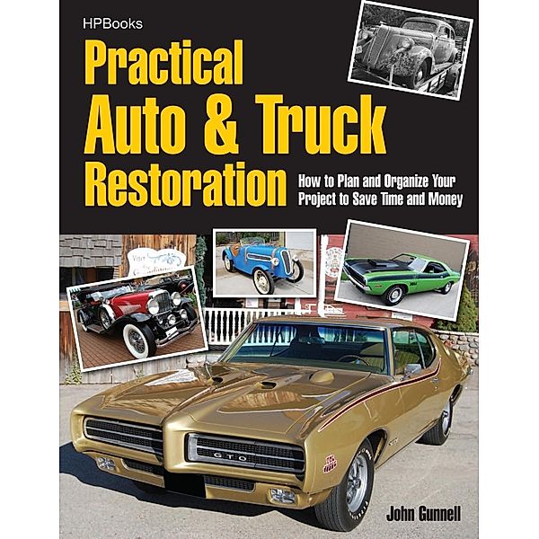 Practical Auto & Truck Restoration HP1547, John Gunnell