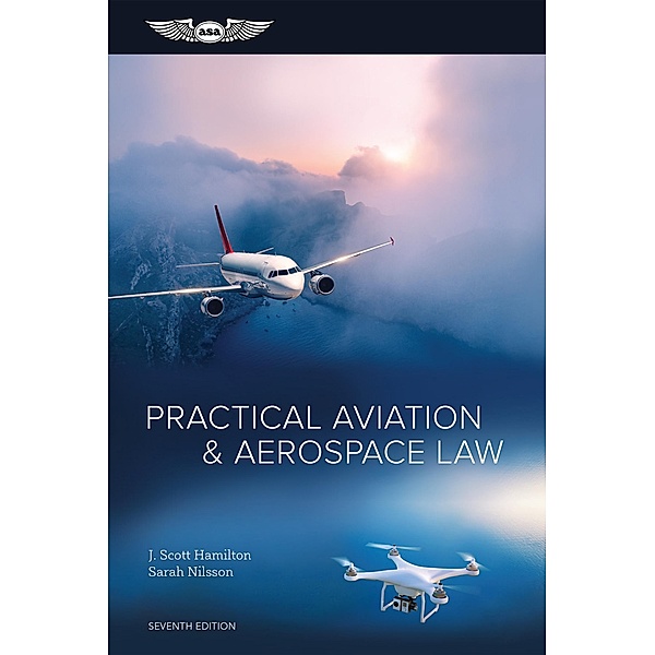 Practical Aviation & Aerospace Law, J. Scott Hamilton