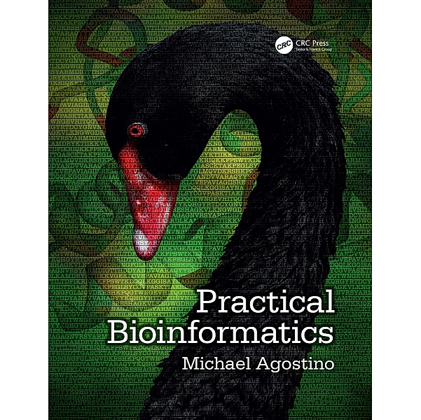 Practical Bioinformatics, Michael Agostino