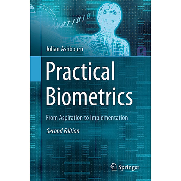 Practical Biometrics, Julian Ashbourn