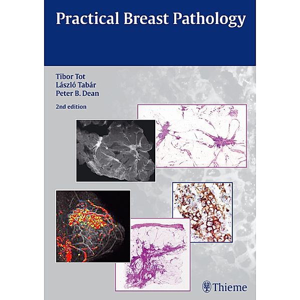 Practical Breast Pathology, Tibor Tot, Laszlo Tabar, Peter B. Dean