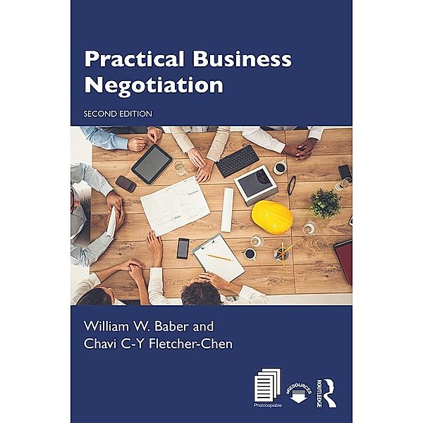 Practical Business Negotiation, William W. Baber, Chavi C-Y Fletcher-Chen