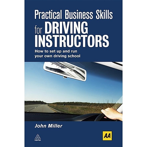 Practical Business Skills for Driving Instructors, John Miller