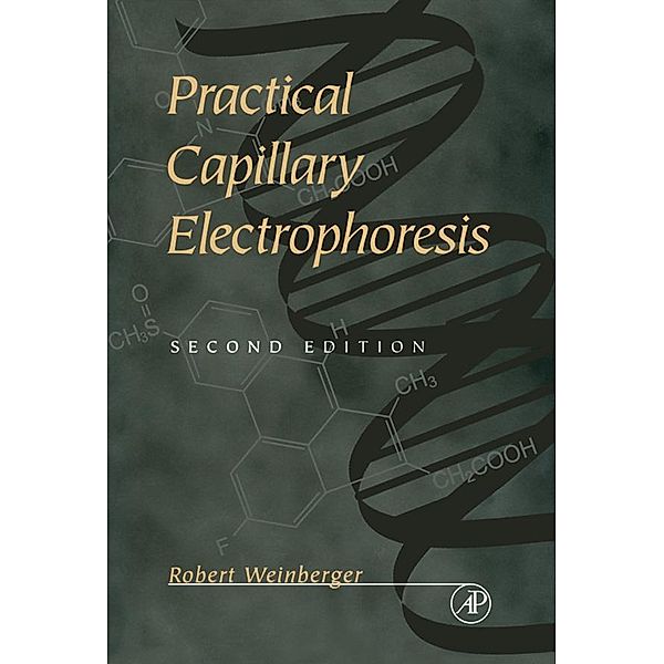 Practical Capillary Electrophoresis, Robert Weinberger
