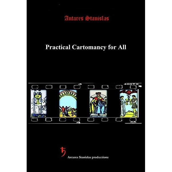Practical Cartomancy for All (Second Edition), Antares Stanislas