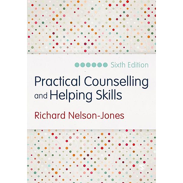 Practical Counselling and Helping Skills, Richard Nelson-Jones