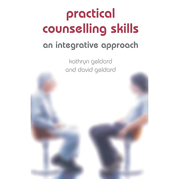 Practical Counselling Skills, Kathryn & David Geldard