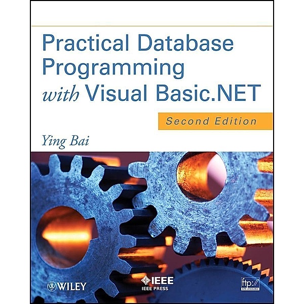 Practical Database Programming with Visual Basic.NET, Ying Bai