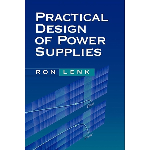 Practical Design of Power Supplies, Ron Lenk