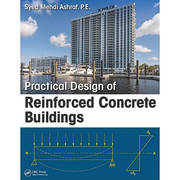 Practical Design of Reinforced Concrete Buildings, Syed Mehdi Ashraf