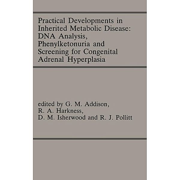 Practical Developments in Inherited Metabolic Disease: DNA Analysis, Phenylketonuria and Screening for Congenital Adrenal Hyperplasia