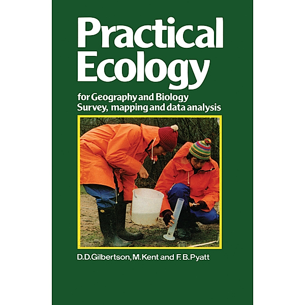 Practical Ecology for Geography and Biology, M. Gilbertson