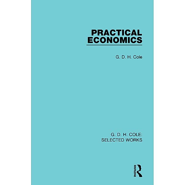 Practical Economics, G. Cole